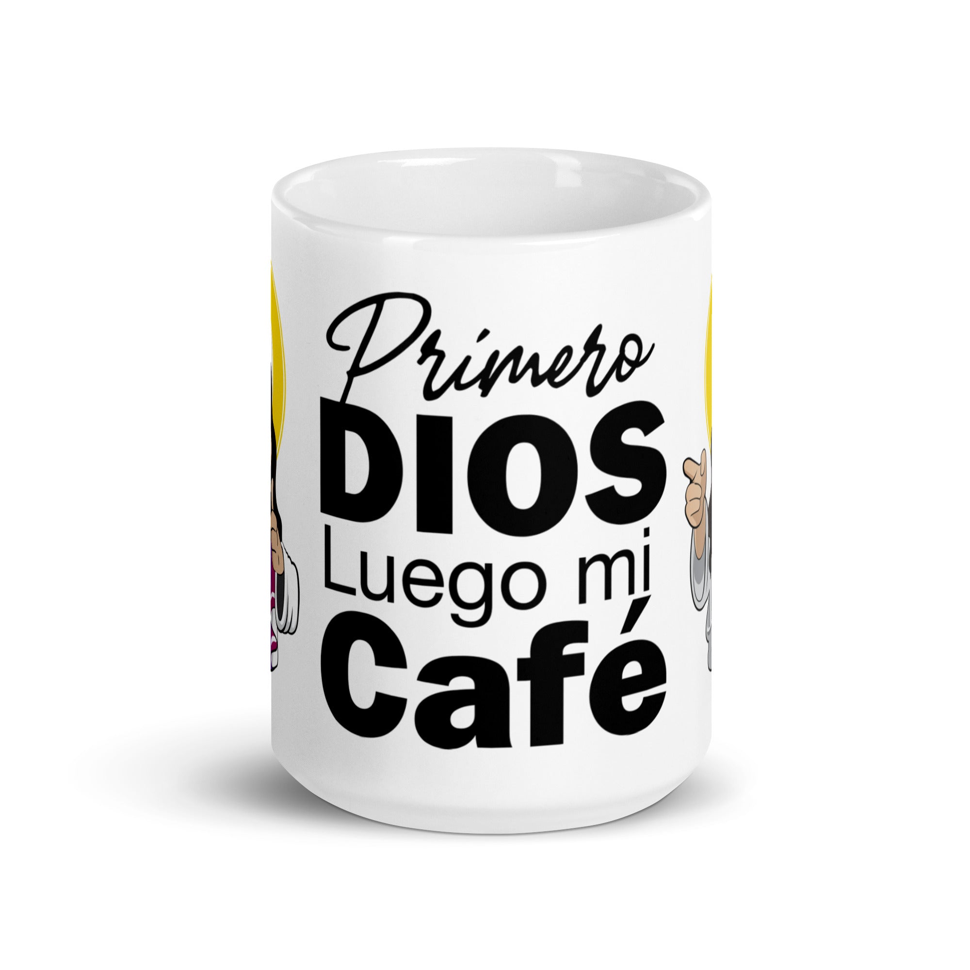 Primero Dios Y luego mi café - Taza Blanca 11/15 onz